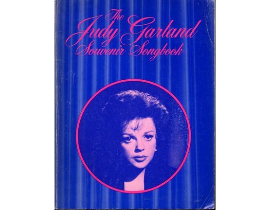 7235 | The Judy Garland Souvenir Songbook - Movies, Songs, In Concert and Judy's Family Songs including many Pictures