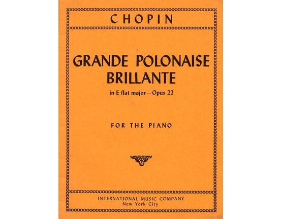 7237 | Grande Polonaise Brillante - In E flat major - Op. 22 - For the Piano - I.M.C edition company No. 2334