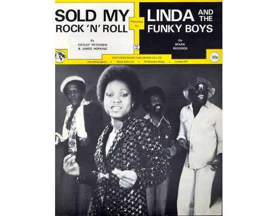 7299 | Sold My Rock N Roll- Recorded by Linda and the Funky Boys on Spark Records