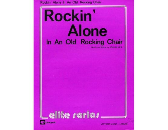 7303 | Rockin' Alone In An Old Rocking Chair - Song