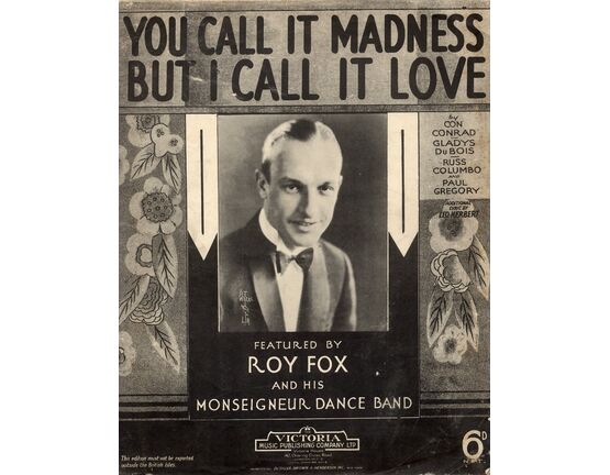7303 | You Call It Madness But I Call It Love - Song featuring Roy Fox