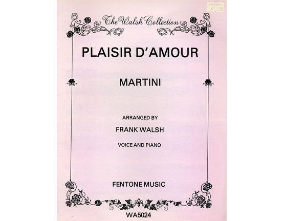 7304 | Plaisir D'Amour - The Walsh Collection - For Voice and Piano - Fentone Music Edition No. WA 5024