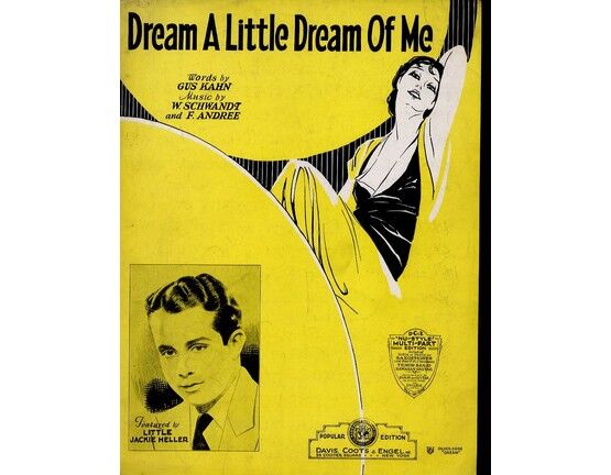 7386 | Dream a Little Dream of Me - Featured by Little Jackie Heller - For Piano and Voice