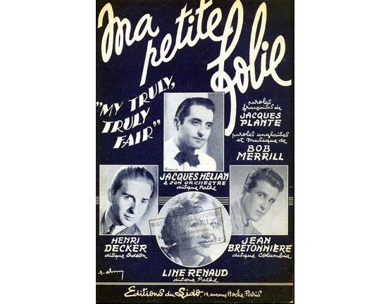 7406 | Ma Petite Folie (My Truly, Truly Fair) - Song - Featuring Jacques Helian, Jean Bretonniere, Henri Decker and Line Renaud