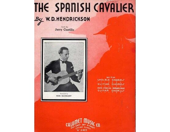 7407 | The Spanish Cavalier - Featuring Nick Manoloff - with Ukelele - Guitar Chords and Special Hawaiian Guitar Chorus