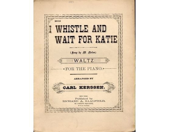 7416 | I Whistle and Wait for Katie - Waltz - For the Piano