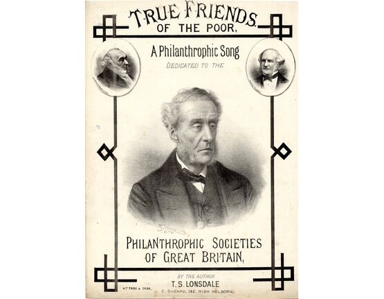7503 | True Friends of the Poor - Philanthropic Song - Dedicated to the Philanthropic Societies of Great Britain
