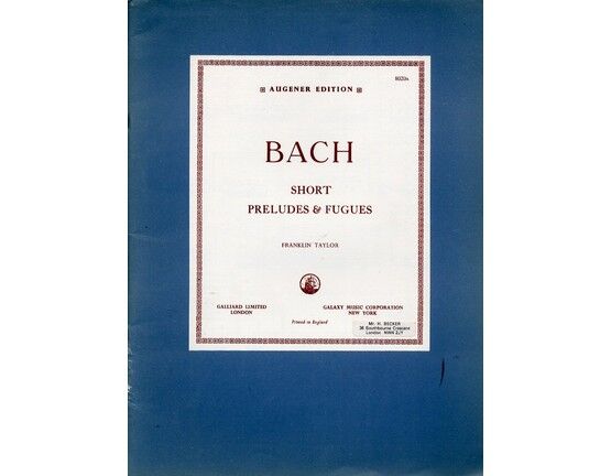 7515 | Bach - Short Preludes & Fugues - Augener Edition 8020a - Piano Solos