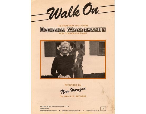 7657 | Walk On - Theme from the T.V Series Barbara Woodshouse's World of Horses and Ponies - Recorded by New Horizon on Red Bus Records