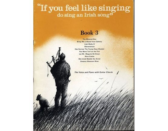 7689 | If you feel like Singing do Sing an Irish Song - Book 3 - The Voice and Piano with Guitar Chords