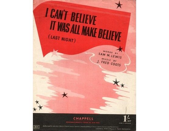 7765 | I Can't Believe it Was all Make Believe (Last Night) - Song