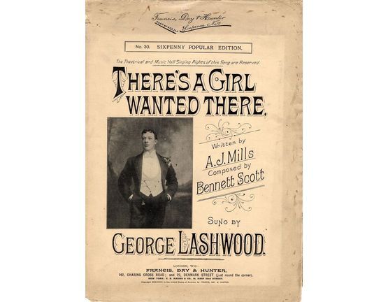 7766 | There's a Girl Wanted There - As Sung by George Lashwood - Francis Day and Hunter Sixpenny Edition No. 30