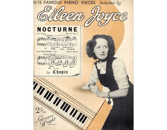 7767 | Chopin - Nocturne in F Sharp Op. 15, No. 2 and Nocturne in E flat Op. 9, No. 2 - No. 15 - Famous Piano Pieces Selected by and Featuring Eileen Joyce