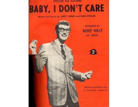 7772 | Baby I dont care (you're so square) as performed by Buddy Holly
