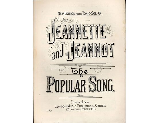 7787 | Jeannette and Jeannot - The Popular Song - New Edition with Tonic Sol-Fa - L.M.P.S edition No. 270