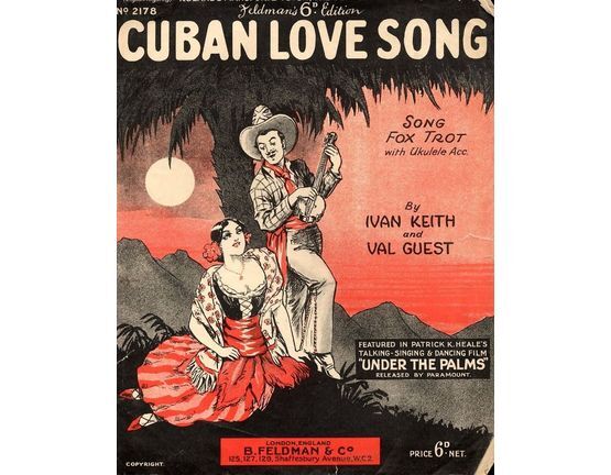 7791 | Cuban Love Song - Song Fox Trot featured in the film "Morita" - For Piano and Voice with Ukulele accompaniment - Feldmans 6d edition No. 2178