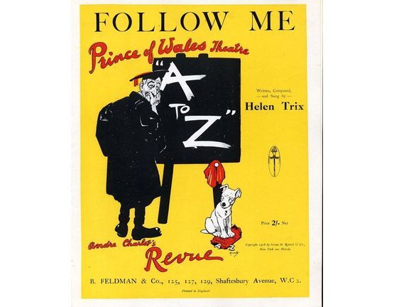 7791 | Follow Me - Song for Voice and Piano - From "A to Z" Andre Charlot's Revue at the Prince of Wales Theatre - Sung by Helen Trix