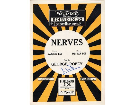 7791 | Nerves - Sung by George Robey in The Wylie-tate Revue "Round in 50" at the London Hippodrome - For Piano and Voice