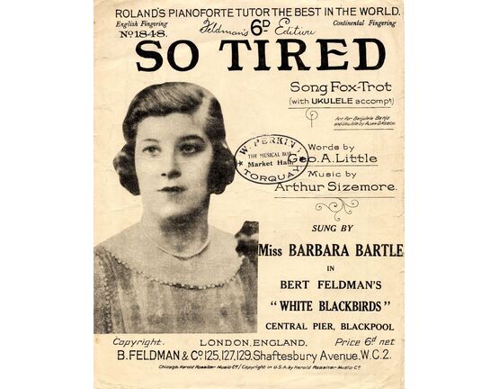7791 | So Tired - Song Fox Trot - As performed by Miss Barbara Bartle in "White Blackbirds"