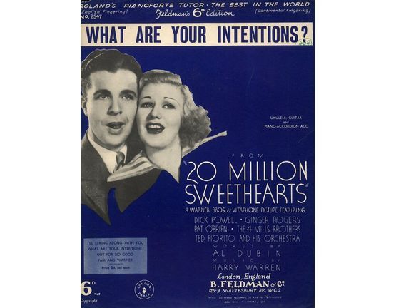 7791 | What Are Your Intentions? - Song for Ukukele, Guitar and Piano-Accordion - Featuring Dick Powell and Ginger Rogers in the Warner Bros Production "20 Million Sweethearts"