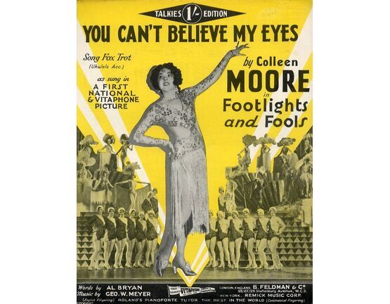 7791 | You Can't Believe my Eyes - Song Foxtrot (Ukulele Accopmt) - As Sung in a First National & Vitaphone Picture by Colleen Moore in Footlights and Fools