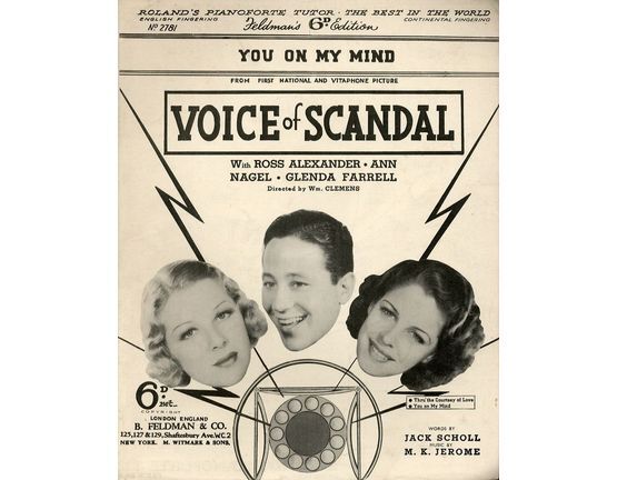 7791 | You On My Mind. - From the First national and vitaphone picture "Voice of Scandal" with Ross Alexander, Ann Nagel and Glenda Farrell - For Piano and V