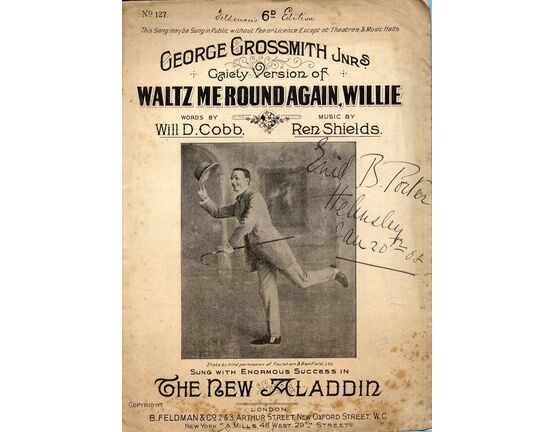 7792 | Waltz Me Round Again Willie - song featuring George Grossmith Jnr., In "The New Aladdin"