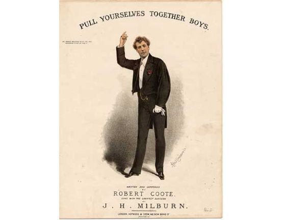 7798 | Pull Yourselves Together Boys -As sung by J H Milburn