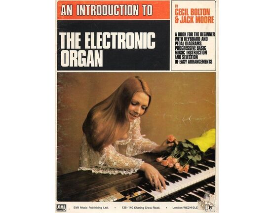 78 | An introduction to The Electronic Organ - A Book for the beginner with keyboard and Pedal Diagrams Progressive Basic Music Instruction and Selection o