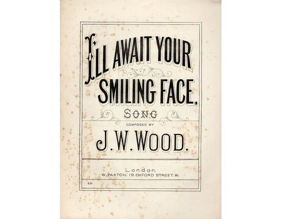 7800 | I'll await your Smiling Face - Song with Chorus for S.A.T.B. with Pianoforte accompaniment - Paxton edition No. 631