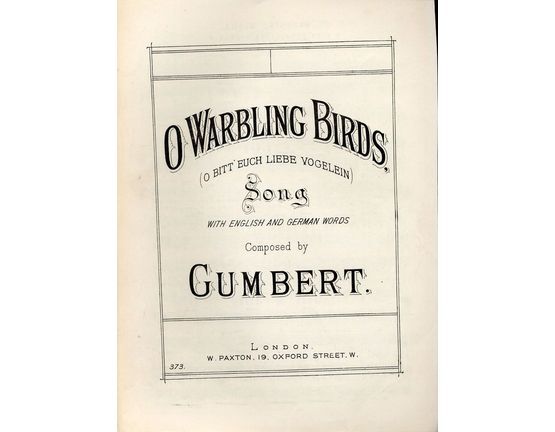 7800 | O Warbling Birds (O Bitt Euch Liebe Vogelein) - With English and German words - Paxton edition No. 373