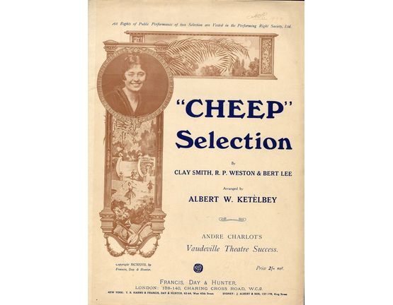7807 | Cheep - Piano Selection from Andre Charlot's Vaudeville Theatre Success - With Violin, Flute and Clarinet, Picc. and Oboe ad libs