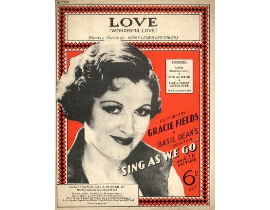 7807 | Love (Wonderful Love) - Song featured by Gracie Fields in "Sing as we go"