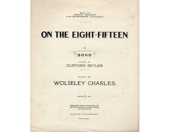 7807 | On the Eight-Fifteen - Song for Piano and Voice - Sung by Stanley Holloway in the Co optimists
