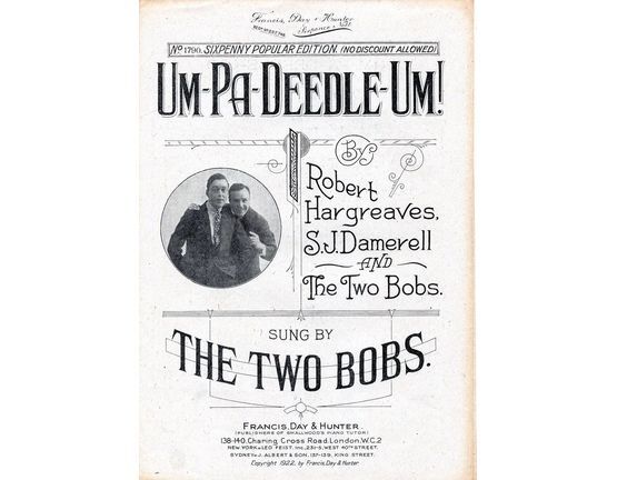 7807 | Um-Pa-Deedle-Um! - Francis, Day & Hunter Sixpenny Popular Edition No. 1790 - As sung by The Two Bobs