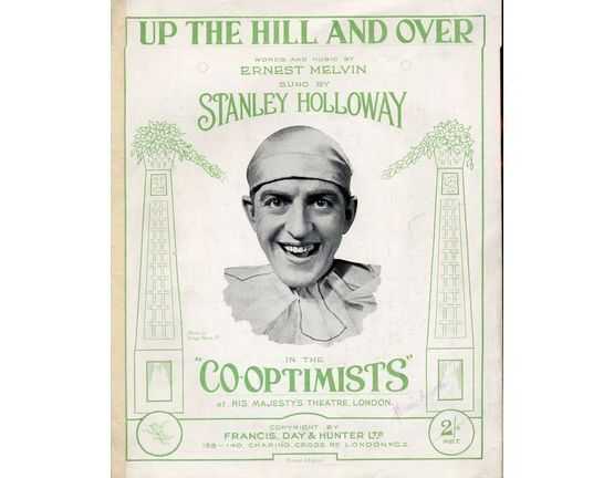 7807 | Up the Hill and Over - Sung by Stanley Holloway in The Co-Optimists at His Majesty's Theatre, London
