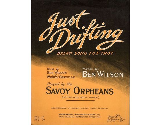 7809 | Just Drifting - Dream Song Fox Trot - Played by the Savoy Orpheans - For Piano and Voice - No. 1 in F major