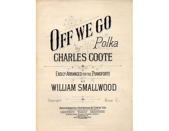 7809 | Off we Go - Polka - Easily arranged for the Pianoforte