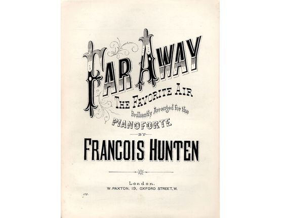 7814 | Far Away - The Favourite Air - Brilliantly arranged for the Pianoforte - Paxton edition No. 172