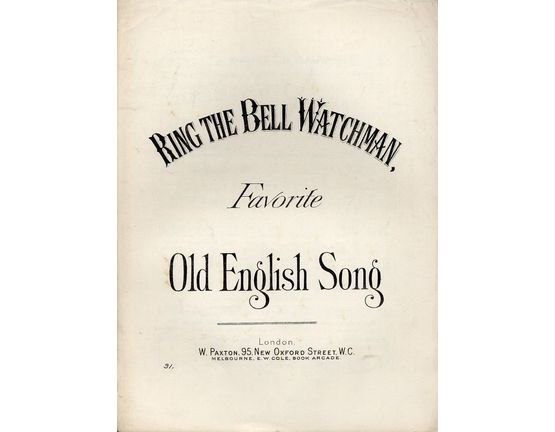 7814 | Ring the Bell Watchman - Favourite Old English Song - Paxton edition no. 31