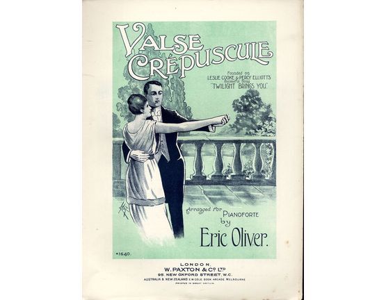 7814 | Valse Crepuscule - Founded on Leslie Cooke & Percy Elliotts successful Song "Twilight brings you" - Arranged for Pianoforte