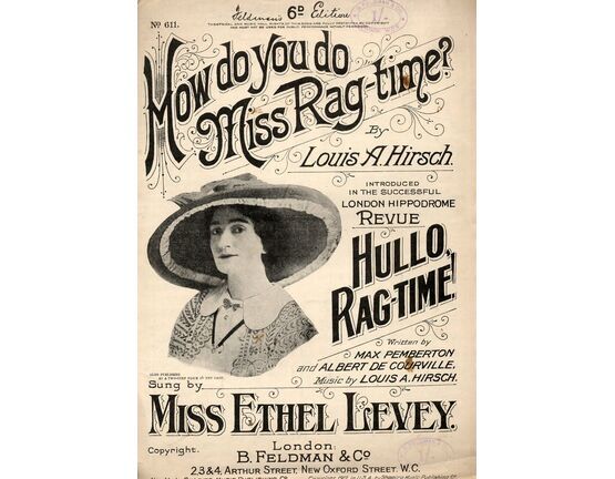 7823 | How do You do Miss Rag Time ? - introduced in the successful London Hippodrome Revue "Hullo Ragtime"  - Featuring Miss Ethel Levey