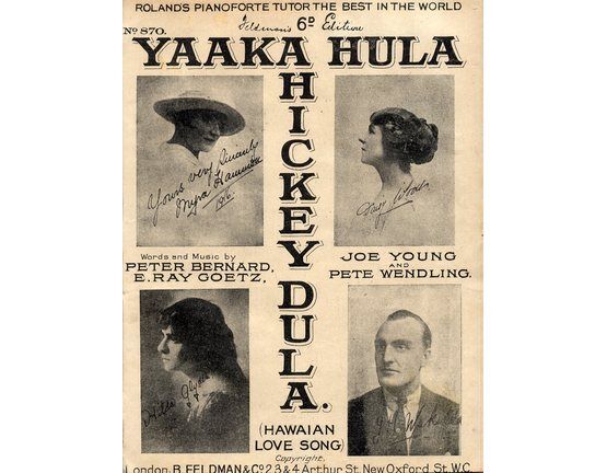 7823 | Yaaka Hula Hickey Dula (Hawaian Love Song) - For Piano and Voice - Feldman's 6d edition No. 870 - Featuring Myra Hammon, Daisy Woods, Hylda Glyda and J. H. Wakefield