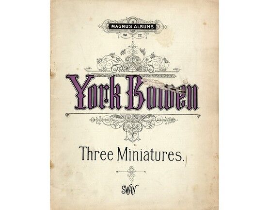 7840 | York Bowen - Three Miniatures for Piano - Magnus Albums Volume 22
