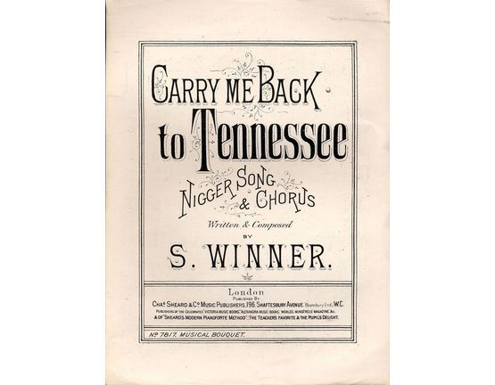 7842 | Carry me Back to Tennessee - Nigger song & Chorus - Musical Bouquet No. 7817