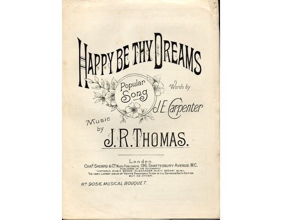 7842 | Happy Be Thy Dreams - popular Song - Musical Bouquet - No. 9056