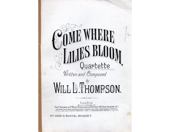 7843 | Come Where Lilies Bloom - Quartette - Musical Bouquet No. 8998 & 8999