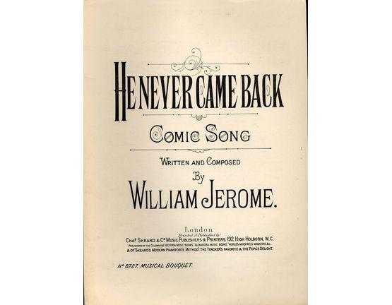 7843 | He Never Came Back - Comic Song - Musical Bouquet No. 8727
