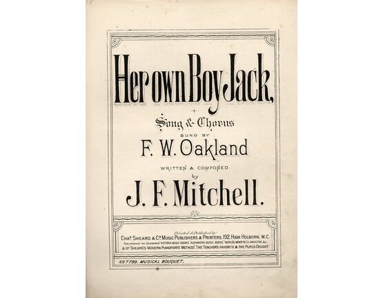 7843 | Her Own Boy Jack - Song & Chorus - Sung By F. W. Oakland