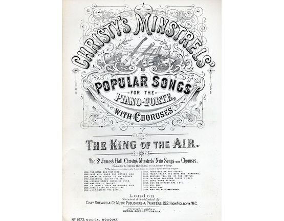 7843 | The King of the Air (Bass Song) - Christy's Minstrels Popular Songs for the Pianoforte - Musical Bouquet No. 1673